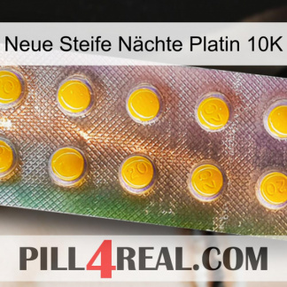 Neue Steife Nächte Platin 10K new11